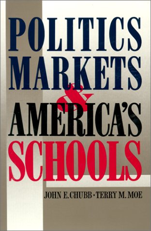 Politics, Markets, and America's Schools - John E. Chubb - Książki - Rowman & Littlefield - 9780815714095 - 1 czerwca 1990