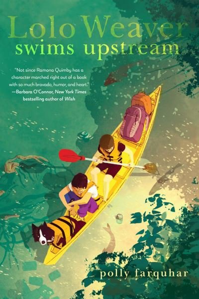 Cover for Polly Farquhar · Lolo Weaver Swims Upstream (Book) (2023)