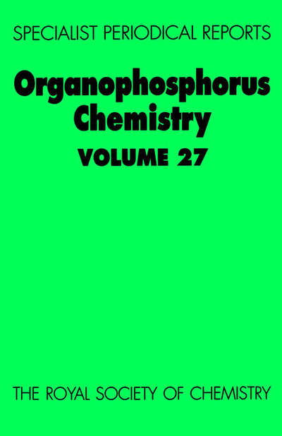 Organophosphorus Chemistry: Volume 27 - Specialist Periodical Reports - Royal Society of Chemistry - Livres - Royal Society of Chemistry - 9780854043095 - 3 décembre 1996