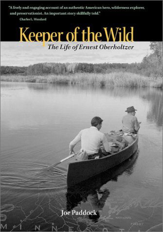 Cover for Joe Paddock · Keeper of the Wild: the Life of Ernest Oberholtzer (Hardcover Book) (2001)