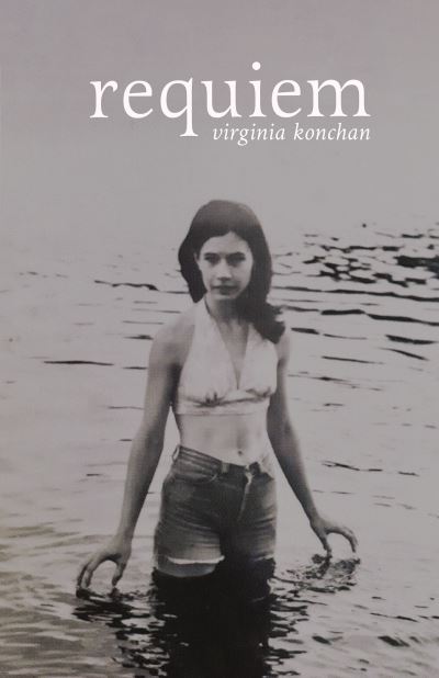 Requiem - Carnegie Mellon University Press Poetry Series - Virginia Konchan - Books - Carnegie-Mellon University Press - 9780887487095 - March 21, 2025