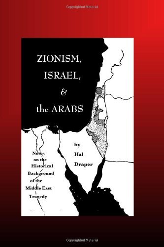 Zionism, Israel and the Arabs - Hal Draper - Books - Center for Socialist History - 9780916695095 - August 23, 2004