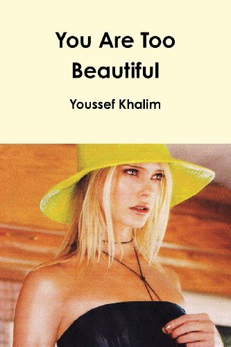 Cover for Youssef Khalim · You Are Too Beautiful (Paperback Bog) (2012)