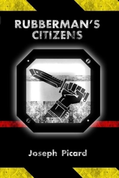 Cover for Joseph Picard · Rubberman's Citizens (Book) (2022)