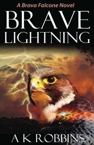 Cover for Ak Robbins · Brave Lightning (Paperback Bog) (2014)