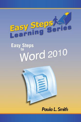 Cover for Paula L. Smith · Easy Steps Learning Series: Easy Steps to Word 2010 (Paperback Book) (2013)