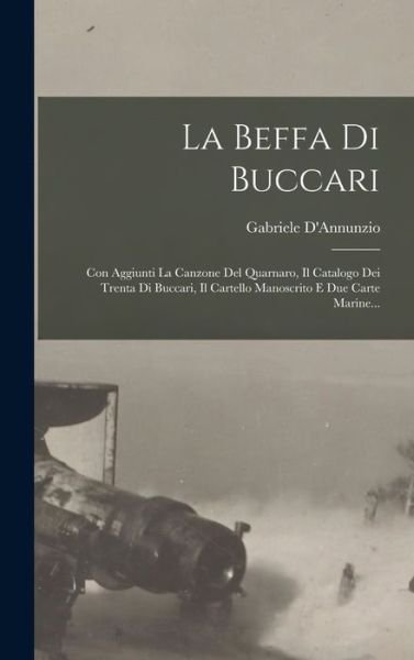 Cover for Gabriele D'Annunzio · La Beffa Di Buccari (Gebundenes Buch) (2022)