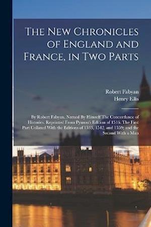 Cover for Henry Ellis · New Chronicles of England and France, in Two Parts (Book) (2022)