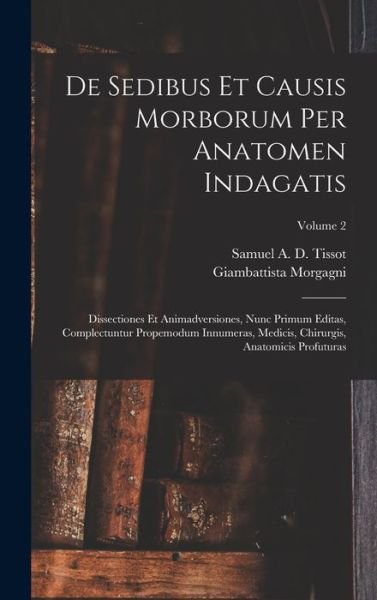 Cover for Giambattista Morgagni · De Sedibus et Causis Morborum per Anatomen Indagatis (Bog) (2022)