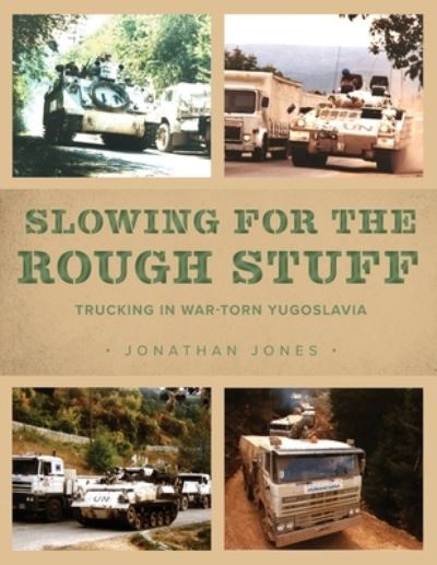 Slowing for the Rough Stuff - Jonathan Jones - Books - FriesenPress - 9781039115095 - November 15, 2021