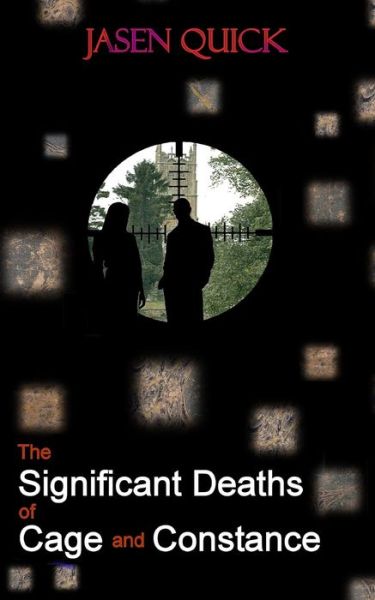 Cover for Jasen Quick · The Significant Deaths of Cage and Constance (Paperback Book) (2019)