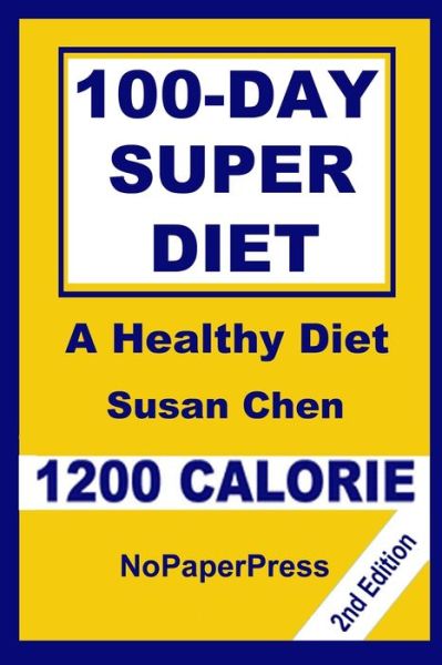 Cover for Gail Johnson · 100-Day Super Diet - 1200 Calorie (Paperback Book) (2019)