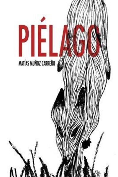 Cover for Matias Munoz Carreno · Pielago (Paperback Book) (2019)