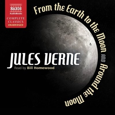 Cover for Jules Verne · From Earth to the Moon and Around the Moon (CD) (2019)