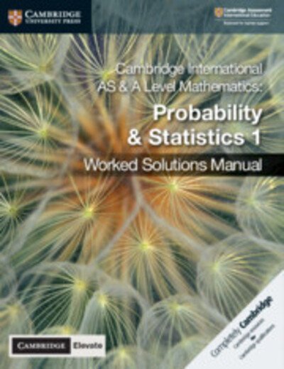 Cover for Dean Chalmers · Cambridge International AS &amp; A Level Mathematics Probability &amp; Statistics 1 Worked Solutions Manual with Digital Access (Buch) [New edition] (2019)
