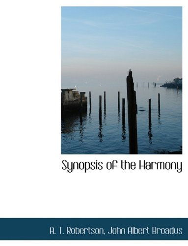 Cover for A T Robertson · Synopsis of the Harmony (Hardcover Book) (2009)