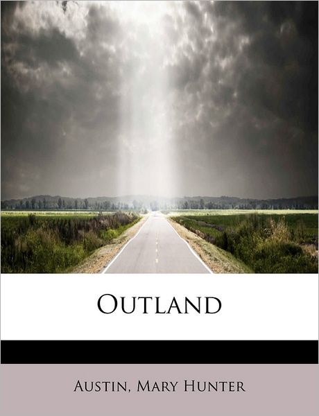 Cover for Austin Mary Hunter · Outland (Paperback Book) (2011)