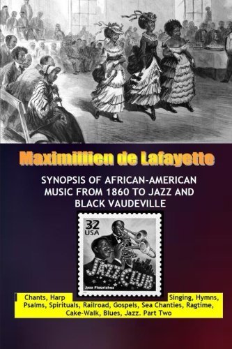 Cover for Maximillien De Lafayette · Synopsis of African-american Music from 1860 to Jazz and Black Vaudeville (Pocketbok) (2014)
