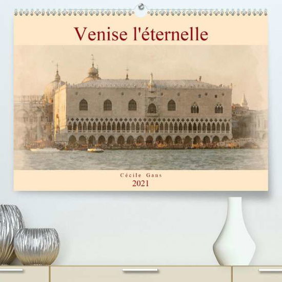 Cover for Gans · Venise l'éternelle (Premium, hochw (Book)