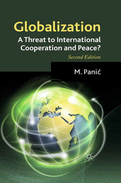 Cover for M. Panic · Globalization: A Threat to International Cooperation and Peace? (Paperback Book) [2nd ed. 2011 edition] (2011)