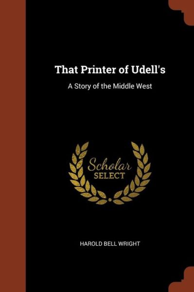 Cover for Harold Bell Wright · That Printer of Udell's (Paperback Book) (2017)