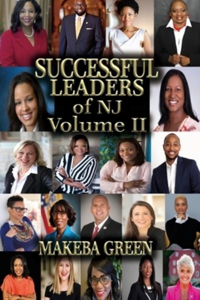 Cover for Makeba Green · Successful Leaders of NJ Volume II (Book) (2022)