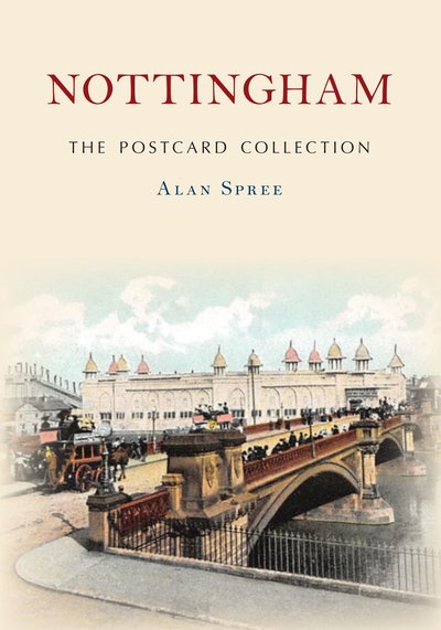 Cover for Alan Spree · Nottingham The Postcard Collection - The Postcard Collection (Paperback Book) (2020)