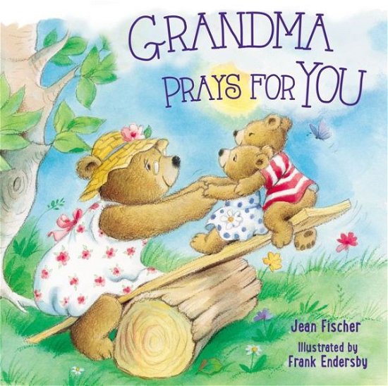 Cover for Jean Fischer · Grandma Prays for You (Board book) (2019)