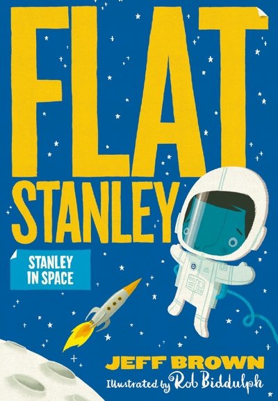 Stanley in Space - Flat Stanley - Jeff Brown - Books - HarperCollins Publishers - 9781405288095 - March 8, 2018