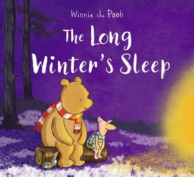 Cover for Disney · Winnie-the-Pooh: The Long Winter's Sleep (Pocketbok) (2018)