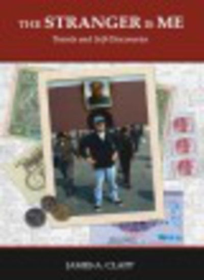 Cover for James A. Clapp · The Stranger Is Me (Paperback Book) (2007)