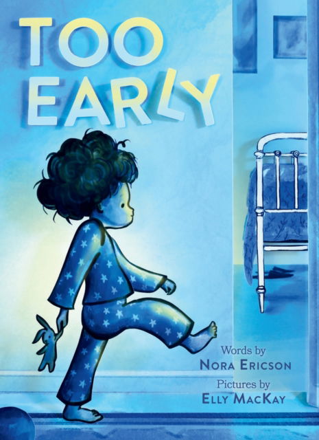 Cover for Nora Ericson · Too Early: A Board Book (Tavlebog) (2025)