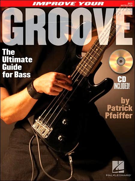 Improve Your Groove - Patrick Pfeiffer - Bücher - Hal Leonard Corporation - 9781423404095 - 1. Mai 2006