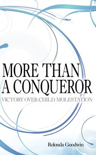 Cover for Rolonda Goodwin · More Than a Conqueror: Victory over Child Molestation (Paperback Bog) (2006)
