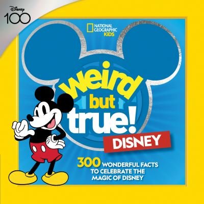 Cover for National Geographic Kids · Weird but True! Disney (Bog) (2023)