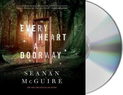 Cover for Seanan McGuire · Every Heart a Doorway (CD) (2016)