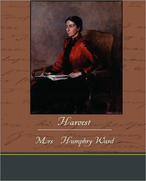 Cover for Mrs Humphry Ward · Harvest (Paperback Book) (2010)