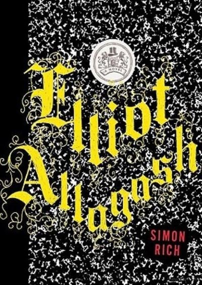 Cover for Simon Rich · Elliot Allagash (N/A) (2011)