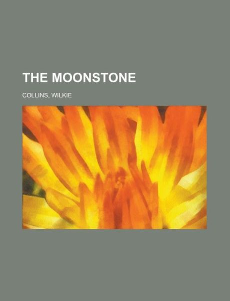 Cover for Collins · The Moonstone (Book) (2012)