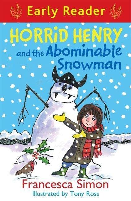 Cover for Francesca Simon · Horrid Henry Early Reader: Horrid Henry and the Abominable Snowman: Book 33 - Horrid Henry Early Reader (Paperback Book) (2015)