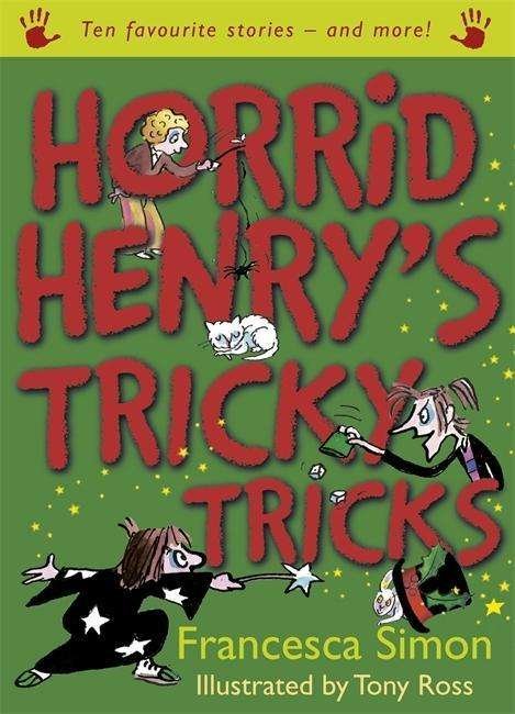 Cover for Francesca Simon · Horrid Henry's Tricky Tricks: Ten Favourite Stories - and more! - Horrid Henry (Paperback Bog) (2015)