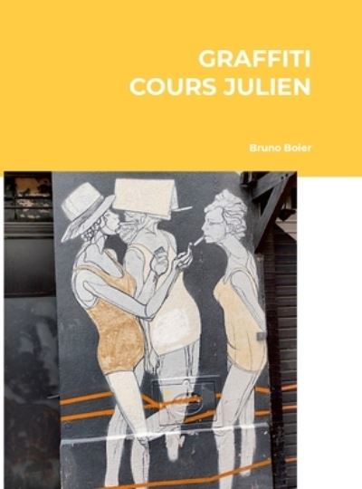 Cover for Christian-Aurélien Boier · Cours Julien Graffiti (Book) (2023)