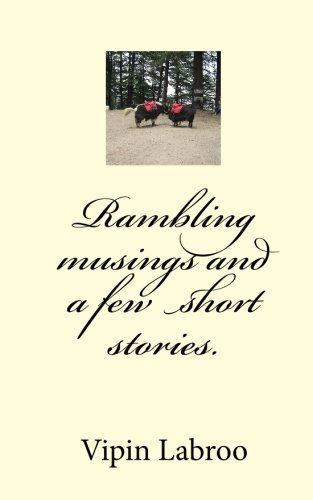 Cover for Vipin Labroo · Rambling Musings and a Few Short Stories. (Paperback Book) (2010)