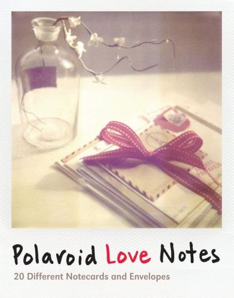 Polaroid Love Notes - Jenifer Altman - Books - Chronicle Books - 9781452114095 - September 1, 2013