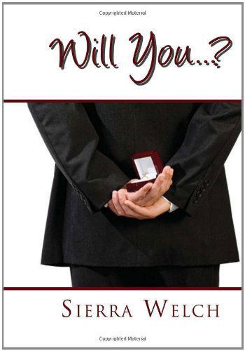 Cover for Sierra Welch · Will You . . . ? (Paperback Book) (2011)