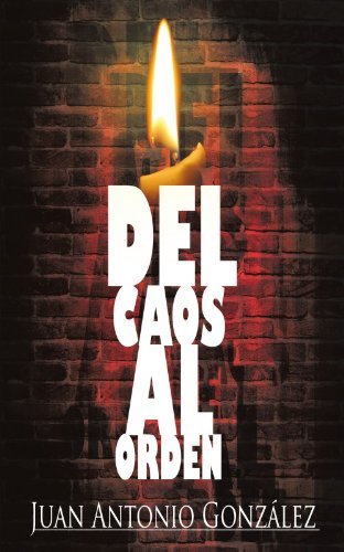 Cover for Juan Antonio González · Del Caos Al Orden (Paperback Book) [Spanish edition] (2011)