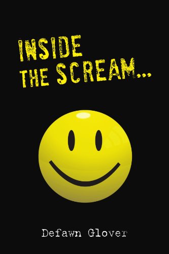 Cover for Defawn Glover · Inside the Scream...: a Message of Hope (Paperback Book) (2011)