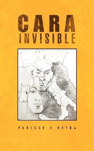 Cover for Parigge E. Neyra · Cara Invisible: Mentira O Verdad (Gebundenes Buch) [Spanish edition] (2012)