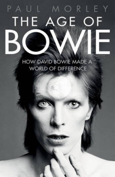 Cover for Morley · The Age of Bowie (Book) [Export edition] (2016)