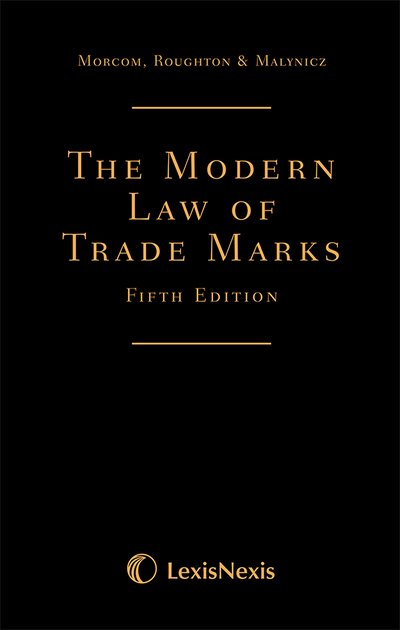 Cover for Christopher Morcom · Morcom, Roughton and St Quintin: The Modern Law of Trade Marks (Hardcover Book) [5 New edition] (2016)